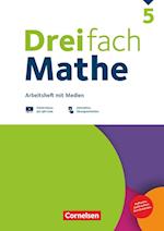 Dreifach Mathe 5. Schuljahr - Zu allen Ausgaben - Arbeitsheft mit Medien und Lösungen