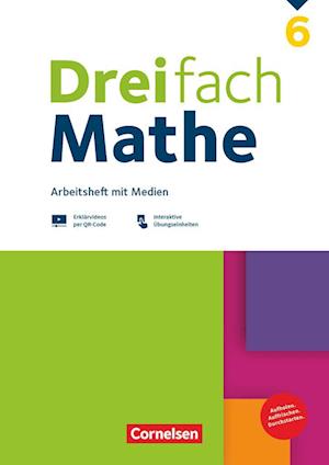 Dreifach Mathe 6. Schuljahr - Zu allen Ausgaben - Arbeitsheft mit Medien und Lösungen