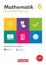 Grundlagentraining Mathematik 6. Schuljahr. Mittlere Schulform - Arbeitsheft mit Medien