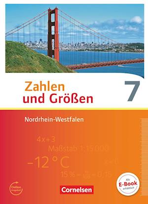 Zahlen und Größen 7. Schuljahr. Schülerbuch.  Nordrhein-Westfalen Kernlehrpläne