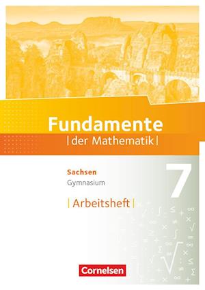 Fundamente der Mathematik  7. Schuljahr - Sachsen - Arbeitsheft mit Lösungen