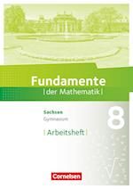 Fundamente der Mathematik 8. Schuljahr - Sachsen - Arbeitsheft mit Lösungen