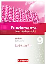 Fundamente der Mathematik 9. Schuljahr - Sachsen - Arbeitsheft mit Lösungen