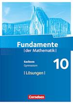 Fundamente der Mathematik 10. Schuljahr - Sachsen - Lösungen zum Schülerbuch