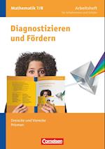 Diagnostizieren und Fördern 7./8. Schuljahr. Dreiecke und Vierecke, Prismen. Arbeitsheft Mathematik