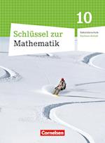 Mathematik 10. Schuljahr. Schülerbuch Schlüssel . Sekundarschule Sachsen-Anhalt