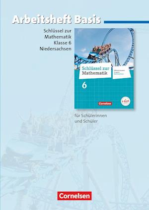 Schlüssel zur Mathematik 6. Schuljahr - Differenzierende Ausgabe Niedersachsen - Arbeitsheft Basis mit eingelegten Lösungen