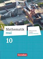 Mathematik real 10. Schuljahr. Schülerbuch Differenzierende Ausgabe Nordrhein-Westfalen