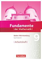 Fundamente der Mathematik 9. Schuljahr - Baden-Württemberg - Arbeitsheft mit Lösungen