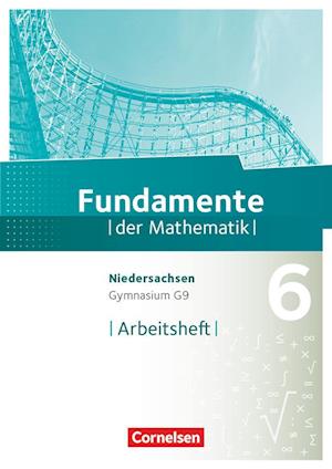 Fundamente der Mathematik 6. Schuljahr. Arbeitsheft mit Lösungen. Gymnasium Niedersachsen