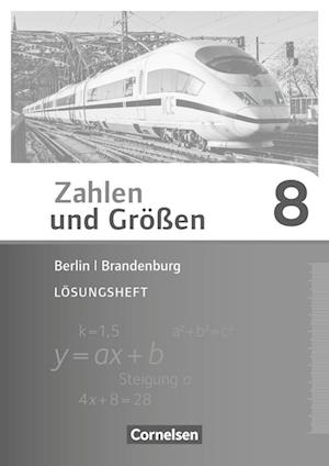 Zahlen und Größen 8. Schuljahr - Berlin und Brandenburg - Lösungen zum Schülerbuch