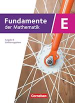 Fundamente der Mathematik Einführungsphase.  Ausgabe B - Schulbuch