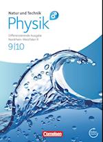 Natur und Technik - Physik 9./10. Schuljahr. Schülerbuch mit Online-Angebot. Differenzierende Ausgabe Realschule Nordrhein-Westfalen