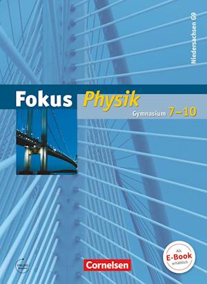 Fokus Physik 7.-10. Schuljahr. Schülerbuch Gymnasium Niedersachsen G9