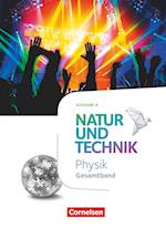 Natur und Technik Gesamtband - Physik - Ausgabe A  - Schülerbuch