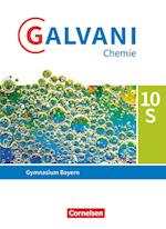 Galvani Chemie 10. Jahrgangsstufe. Ausgabe B - Bayern - Schülerbuch