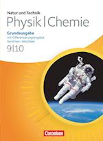Natur und Technik - Physik/Chemie 9./10. Schuljahr. Schülerbuch. Grundausgabe mit Differenzierungsangebot Nordrhein-Westfalen