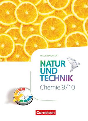 Natur und Technik 9./10. Schuljahr. Chemie - Niedersachsen - Schulbuch