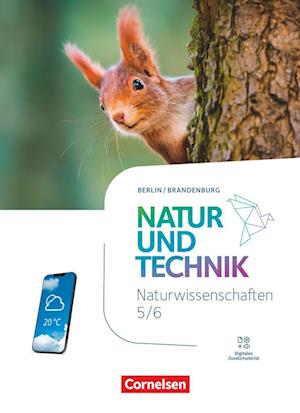 Natur und Technik  5./6. Schuljahr. Naturwissenschaften - Berlin/Brandenburg - Schulbuch