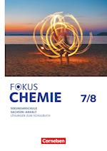 Fokus Chemie -7./8. Schuljahr. Mittlere Schulformen - Sachsen-Anhalt - Lösungen zum Schulbuch