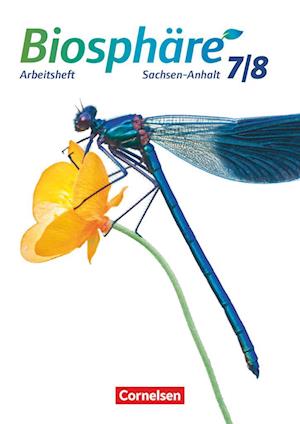 Biosphäre Sekundarstufe I 7./8. Schuljahr - Gymnasium Sachsen-Anhalt - Arbeitsheft