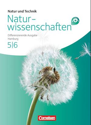 Natur und Technik - Naturwissenschaften 5./6. Schuljahr Schülerbuch Gesamtband. Differenzierende Ausgabe Hamburg