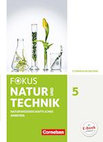 Fokus Biologie - Neubearbeitung - Gymnasium Bayern / 5. Jahrgangsstufe: Natur und Technik - Naturwiss. Arbeiten - Schülerbuch