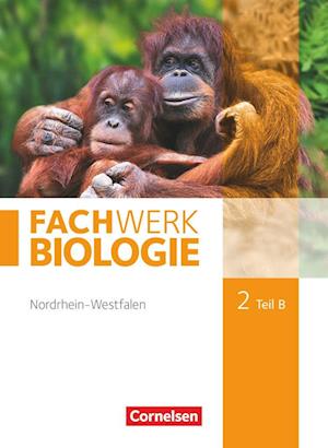 Fachwerk Biologie 02. Teil B Schülerbuch Nordrhein-Westfalen