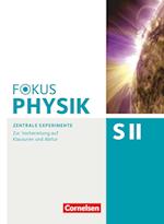 Fokus Physik Sekundarstufe II - Oberstufe - Zentrale Experimente - Arbeitsheft
