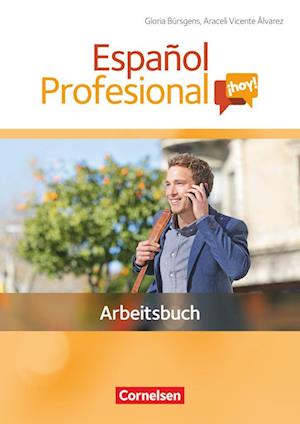 Español Profesional ¡hoy! A1-A2+. Arbeitsbuch mit Lösungsheft