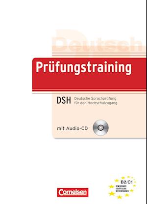 Deutsch als Fremdsprache. Prüfungstraining. Deutsche Sprachprüfung für den Hochschulzugang