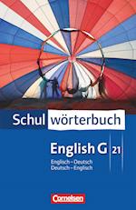 English G 21. Schulwörterbuch. Englisch - Deutsch / Deutsch - Englisch