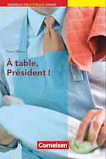 À table, président!