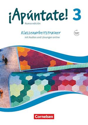 ¡Apúntate! - Ausgabe 2016 - Band 3 - Klassenarbeitstrainer