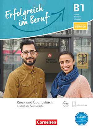 Pluspunkt Deutsch - Erfolgreich im Beruf B1 - Kurs- und Übungsbuch