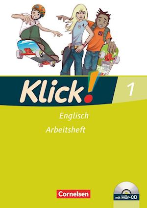 Klick! Englisch 1: 5. Schuljahr. Arbeitsheft mit Hör-CD