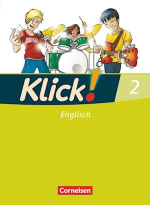 Klick! Englisch 2: 6. Schuljahr. Schülerbuch