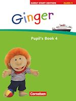 Ginger -  Early Start Edition 4/ 4. Schuljahr. Pupil's Book