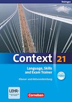 Context 21. Language, Skills and Exam Trainer - Klausur- und Abiturvorbereitung. Workbook. Thüringen