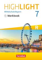 Highlight 7. Jahrgangsstufe - Mittelschule Bayern - Workbook mit Audios online. Für R-Klassen
