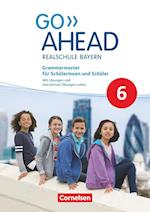 Go Ahead 6. Jahrgangsstufe - Ausgabe für Realschulen in Bayern - Grammarmaster