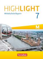 Highlight 7. Jahrgangsstufe - Mittelschule Bayern - Für M-Klassen - Schülerbuch