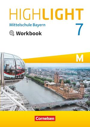 Highlight 7. Jahrgangsstufe - Mittelschule Bayern. Für M-Klassen - Workbook mit Audios online