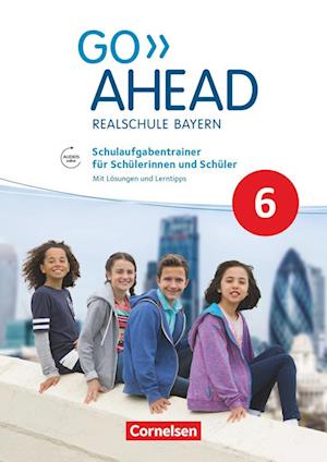 Go Ahead 6. Jahrgangsstufe - Ausgabe für Realschulen in Bayern - Schulaufgabentrainer