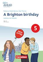 Go Ahead 5. Jahrgangsstufe - Realschule Bayern 2017 - A Brighton birthday