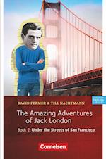 The Amazing Adventures of Jack London, Book 2: Under the Streets of San Francisco
