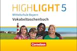 Highlight - Mittelschule Bayern 5. Jahrgangsstufe - Vokabeltaschenbuch