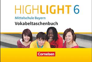 Highlight 6 Mittelschule Bayern - Vokabeltaschenbuch