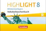 Highlight 8. Jahrgangsstufe - Mittelschule Bayern - Vokabeltaschenbuch