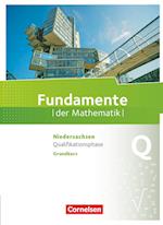 Fundamente der Mathematik Qualifikationsphase Grundkurs - Niedersachsen - Schülerbuch